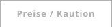 Preise / Kaution