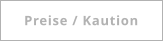 Preise / Kaution
